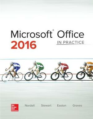 Microsoft Office 2016: In Practice by Randy Nordell