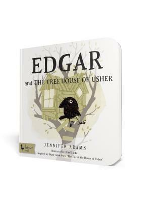 Edgar and the Tree House of Usher (Board: Inspired by Edgar Allan Poe's the Fall of the House of Usher by Jennifer Adams
