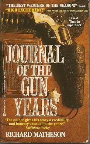 Journal of the Gun Years by Richard Matheson