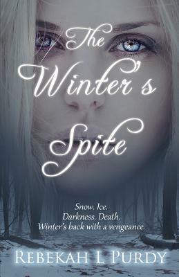 The Winter's Spite by Rebekah L. Purdy