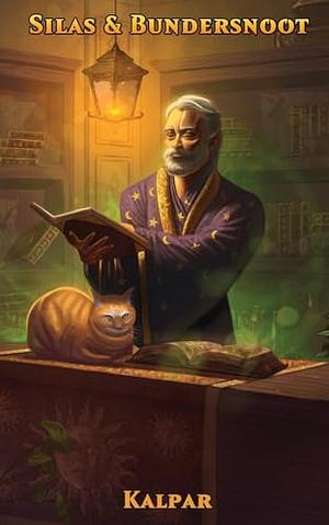 Silas &amp; Bundersnoot by Kalpar