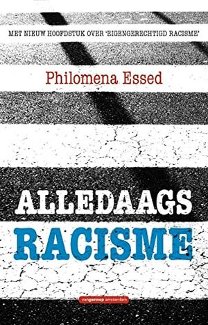 Alledaags racisme by Philomena Essed