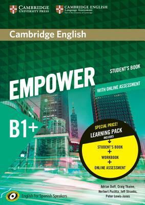 Cambridge English Empower for Spanish Speakers B1+ Learning Pack (Student's Book with Online Assessment and Practice and Workbook) by Craig Thaine, Adrian Doff, Herbert Puchta