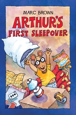 Arthur's First Sleepover by Marc Brown
