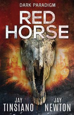 Red Horse by Jay Tinsiano, Jay Newton