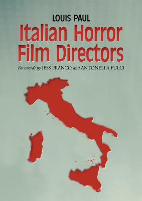 Italian Horror Film Directors by Louis Paul