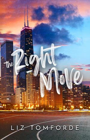 The Right Move by Liz Tomforde