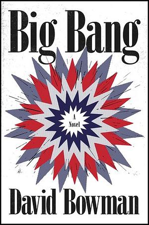 Big Bang by David Bowman