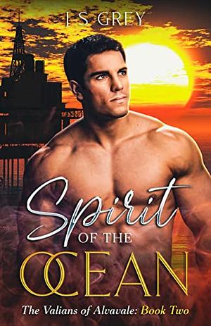 Spirit of the Ocean by JS Grey