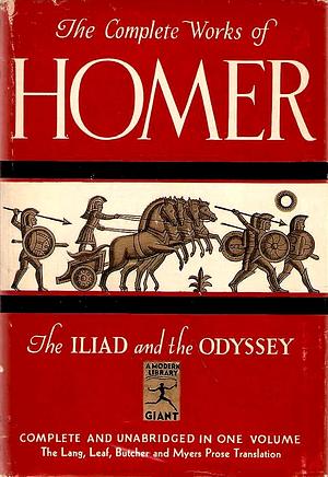 The Complete Works Of Homer: The Iliad and the Odyssey by Homer