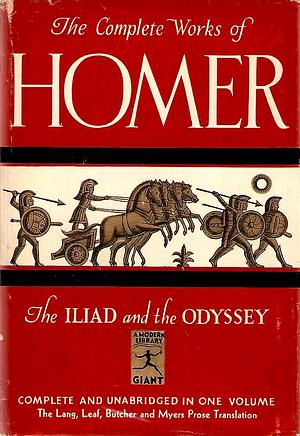 The Complete Works Of Homer: The Iliad and the Odyssey by Homer