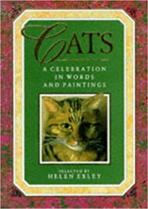 Cats: A Celebration In Words & Paintings by Helen Exley