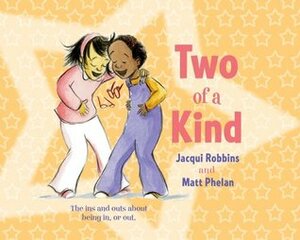 Two of a Kind by Matt Phelan, Jacqui Robbins