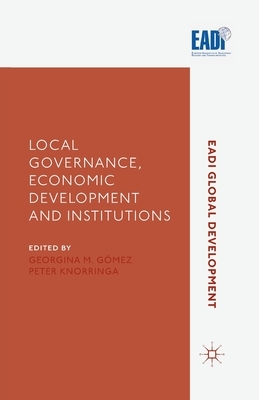 Local Governance, Economic Development and Institutions by 