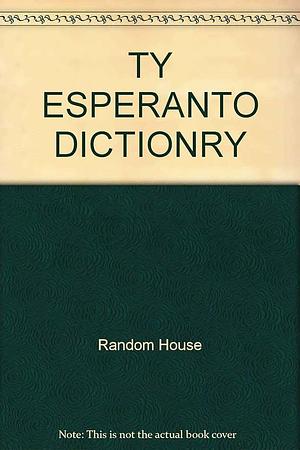 Teach Yourself Esperanto Dictionary by J. C. Wells, Random House