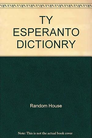 Teach Yourself Esperanto Dictionary by Random House, J. C. Wells