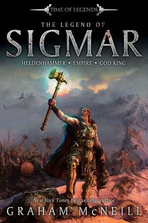 The Legend of Sigmar by Graham McNeill