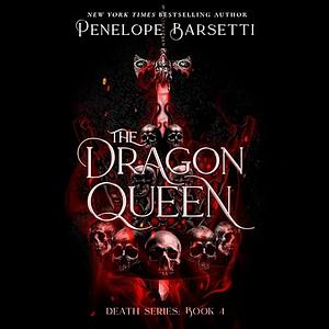 The Dragon Queen  by Penelope Barsetti