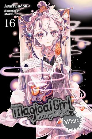 Magical Girl Raising Project, Vol. 16 (light Novel): White by Asari Endou