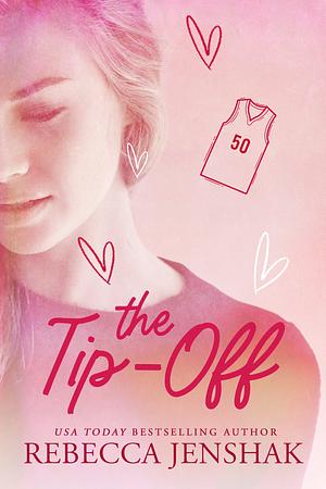 The Tip-Off by Rebecca Jenshak