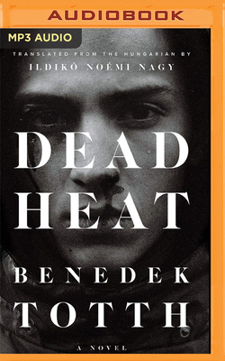 Dead Heat by Benedek Totth