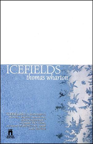Icefields by Thomas Wharton