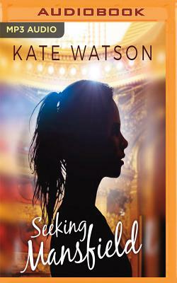 Seeking Mansfield by Kate Watson