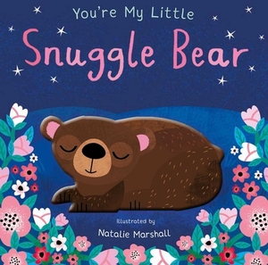 You're My Little Snuggle Bear by 