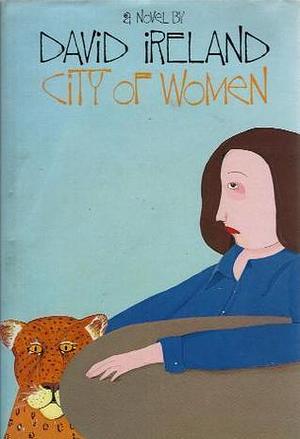City of Women: A Novel by David Ireland