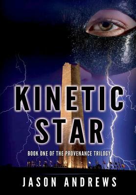 Kinetic Star by Jason Andrews