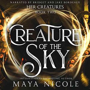 Creature of the Sky by Maya Nicole