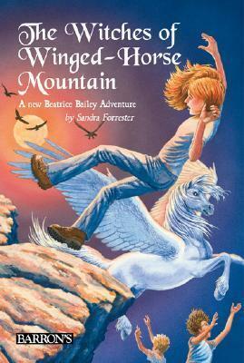 The Witches of Winged-Horse Mountain by Sandra Forrester