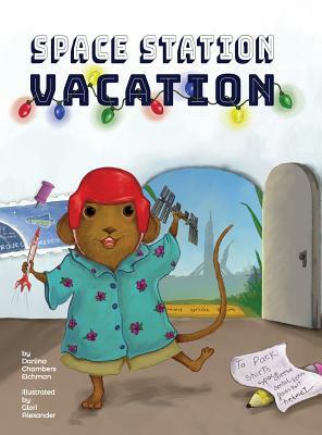 Space Station Vacation by Darlina Chambers Eichman