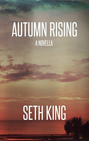 Autumn Rising by Seth King