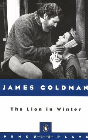 The Lion in Winter by James Goldman