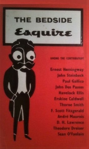 The Bedside Esquire by Arnold Gingrich
