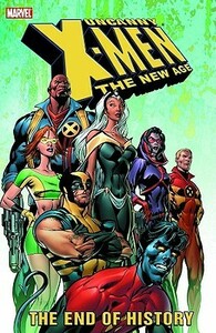 Uncanny X-Men: The New Age, Volume 1: The End of History by Frank D'Armata, Chris Claremont, Chris Eliopoulos, Mark Farmer, Alan Davis