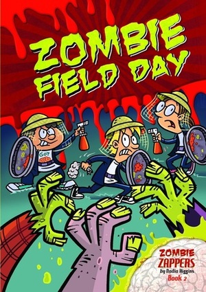 Zombie Field Day by Nadia Higgins