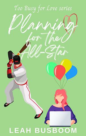 Planning for the All-Star  by Leah Busboom