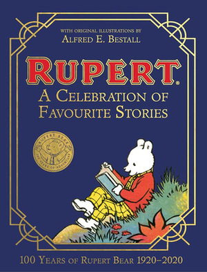 Rupert Bear: A Celebration of Favourite Stories by Egmont Publishing Uk