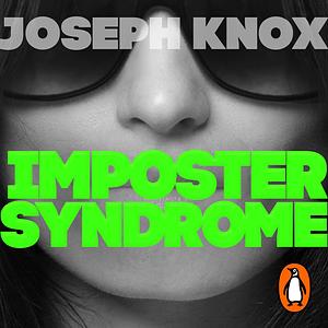 Imposter Syndrome by Joseph Knox