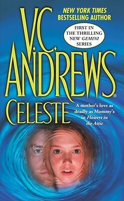 Celeste, Volume 1 by V.C. Andrews