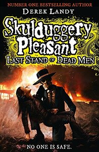 Last Stand of Dead Men by Derek Landy
