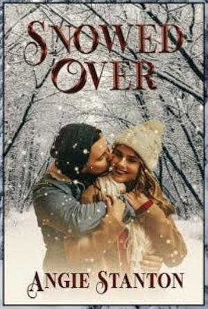 Snowed Over by Angie Stanton