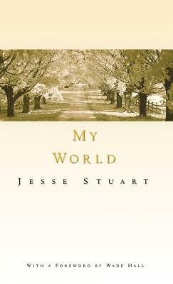 My World by Jesse Stuart