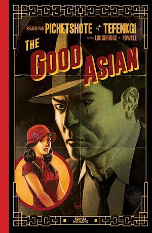 The Good Asian by Pornsak Pichetshote, Pornsak Pichetshote, Alexandre Tefenkgi