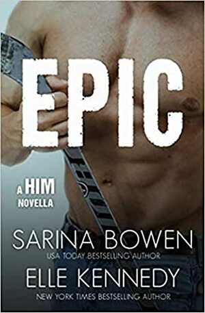 Epic by Sarina Bowen