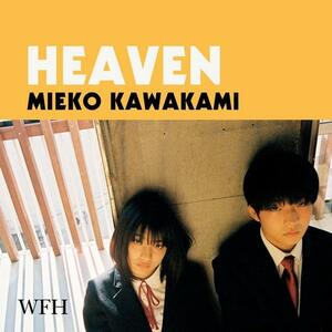 Heaven by Mieko Kawakami