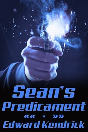 Sean's Predicament by Edward Kendrick