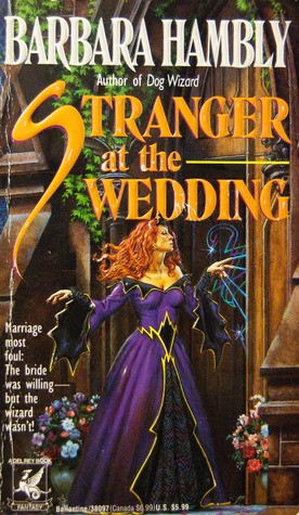 Stranger at the Wedding by Barbara Hambly